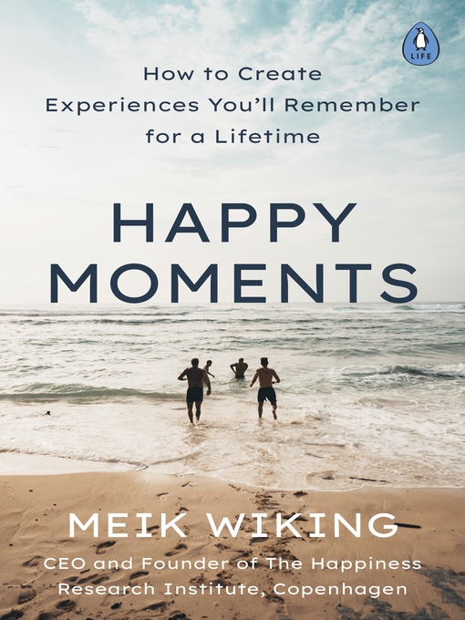 Title details for Happy Moments by Meik Wiking - Wait list
